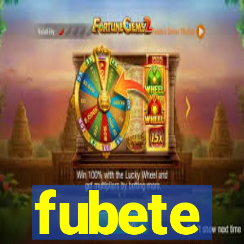 fubete