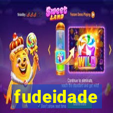 fudeidade