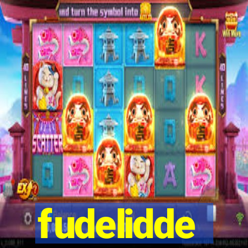 fudelidde