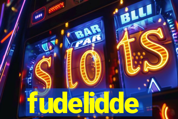 fudelidde