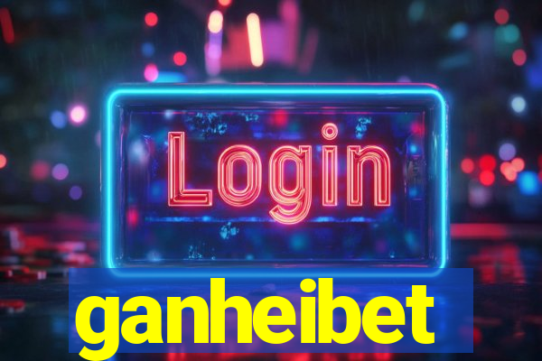 ganheibet