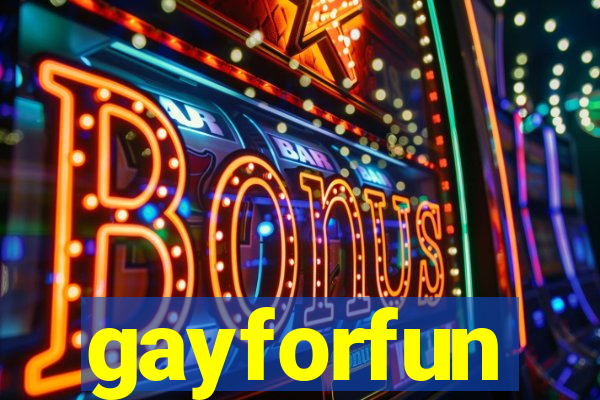 gayforfun