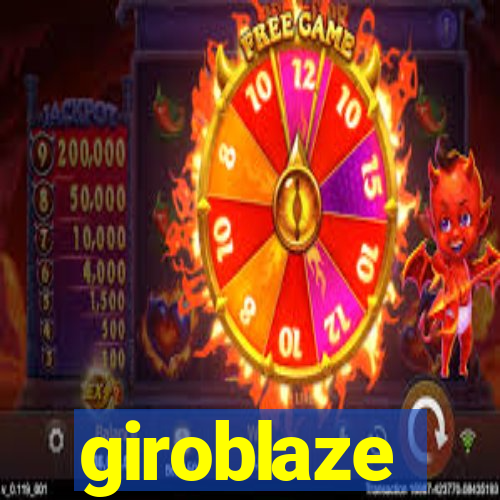 giroblaze