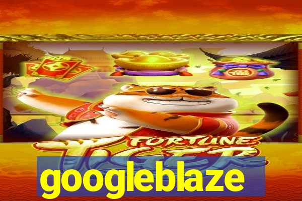 googleblaze