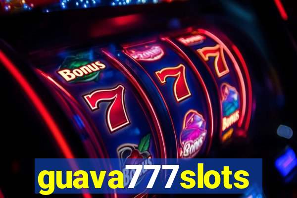 guava777slots