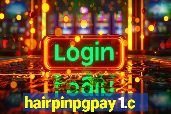 hairpinpgpay1.com