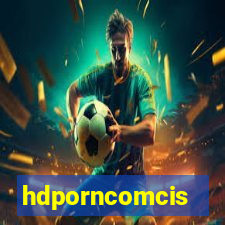 hdporncomcis