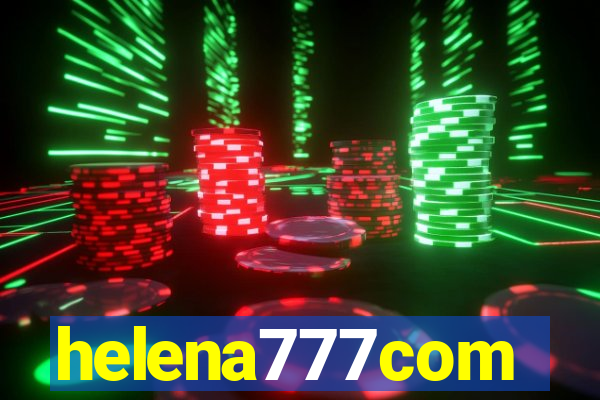 helena777com