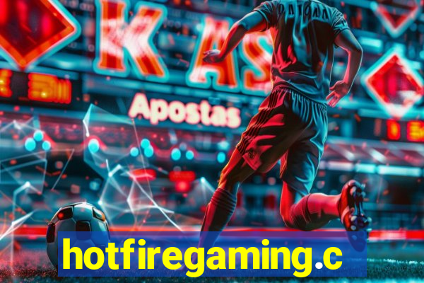 hotfiregaming.com