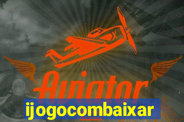 ijogocombaixar