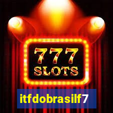 itfdobrasilf7