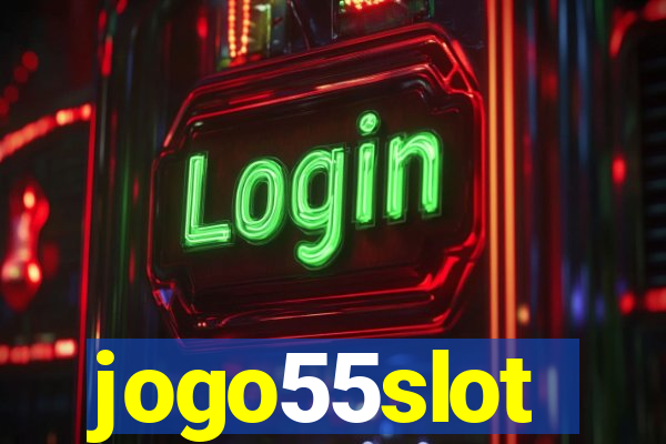 jogo55slot