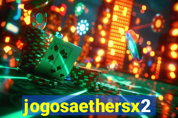 jogosaethersx2