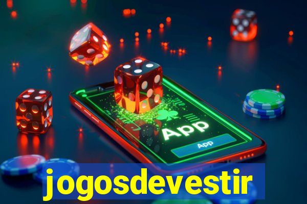 jogosdevestir