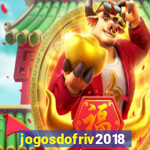 jogosdofriv2018