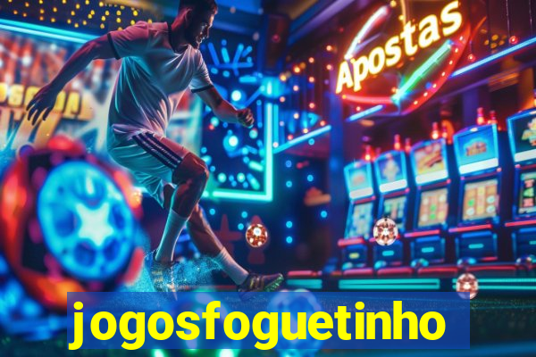 jogosfoguetinho