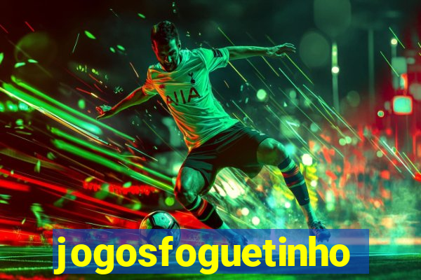 jogosfoguetinho