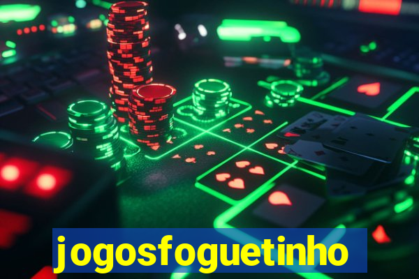 jogosfoguetinho