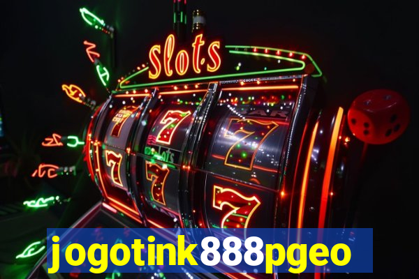 jogotink888pgeo