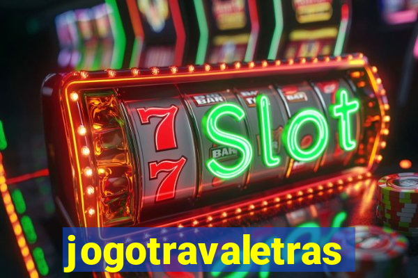 jogotravaletras