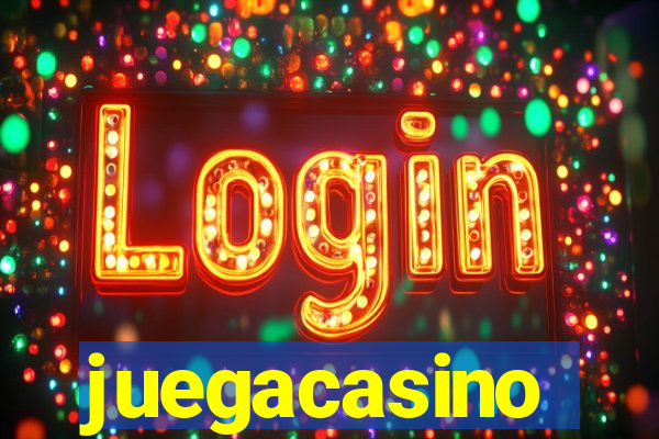 juegacasino