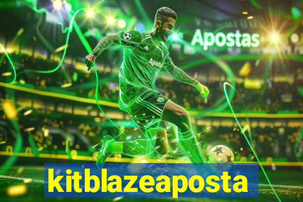 kitblazeaposta