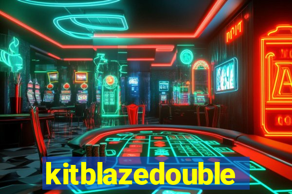 kitblazedouble