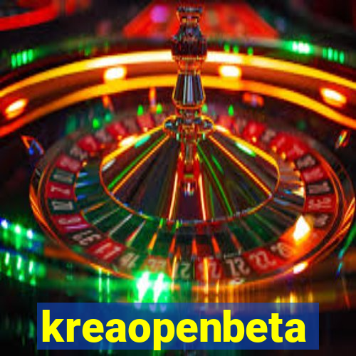 kreaopenbeta