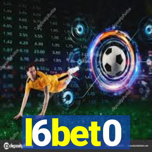 l6bet0