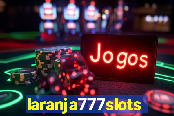 laranja777slots.com