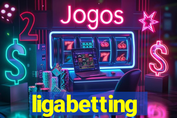 ligabetting