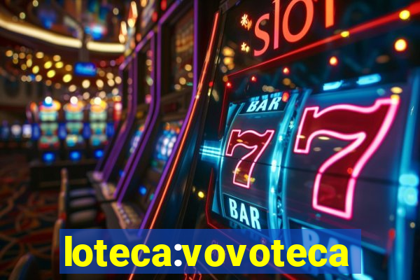 loteca:vovoteca