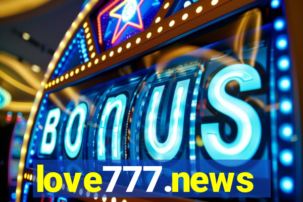 love777.news