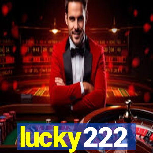 lucky222