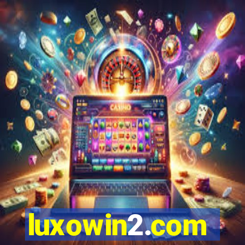 luxowin2.com