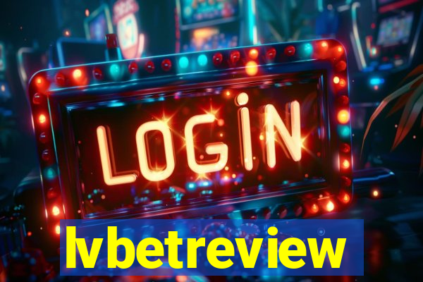 lvbetreview