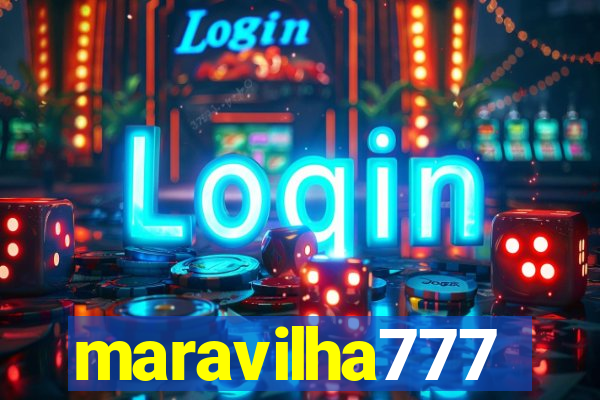 maravilha777