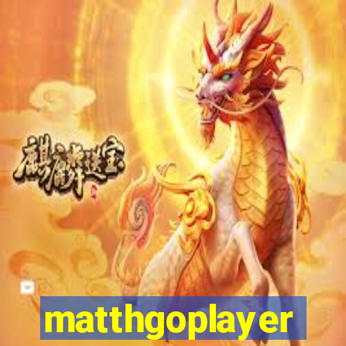 matthgoplayer