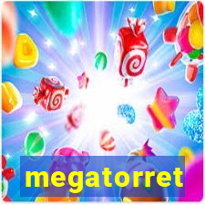 megatorret