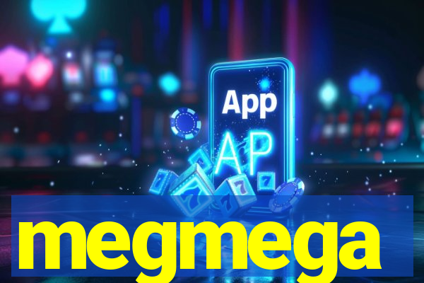 megmega