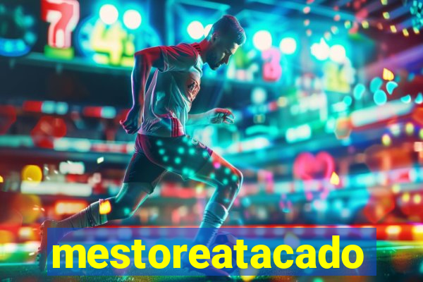 mestoreatacado