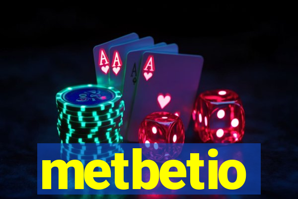 metbetio