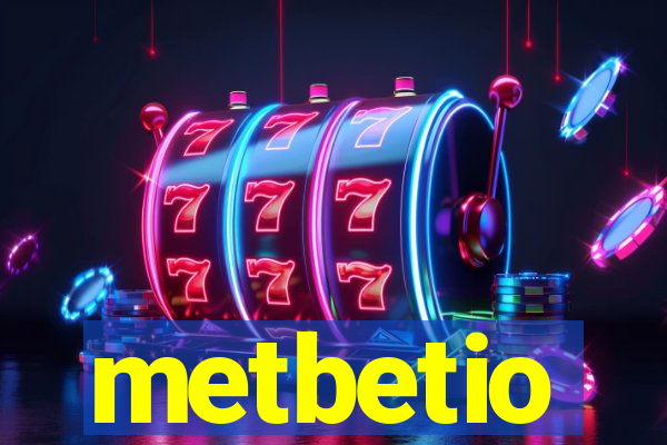 metbetio