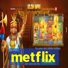 metflix