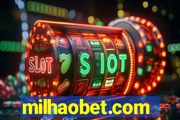 milhaobet.com