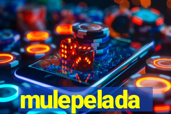 mulepelada