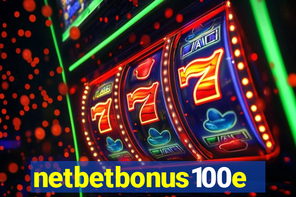 netbetbonus100e