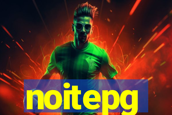 noitepg