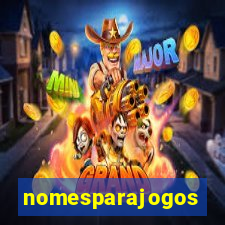 nomesparajogos