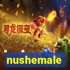 nushemale